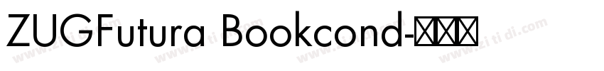 ZUGFutura Bookcond字体转换